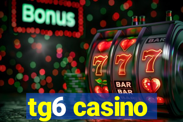 tg6 casino